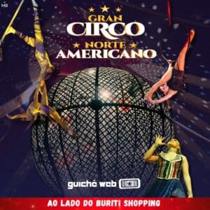 Banner de um circo com os dizeres: Gran Circo Norte Americano - Ao Lado do Buriti Shopping